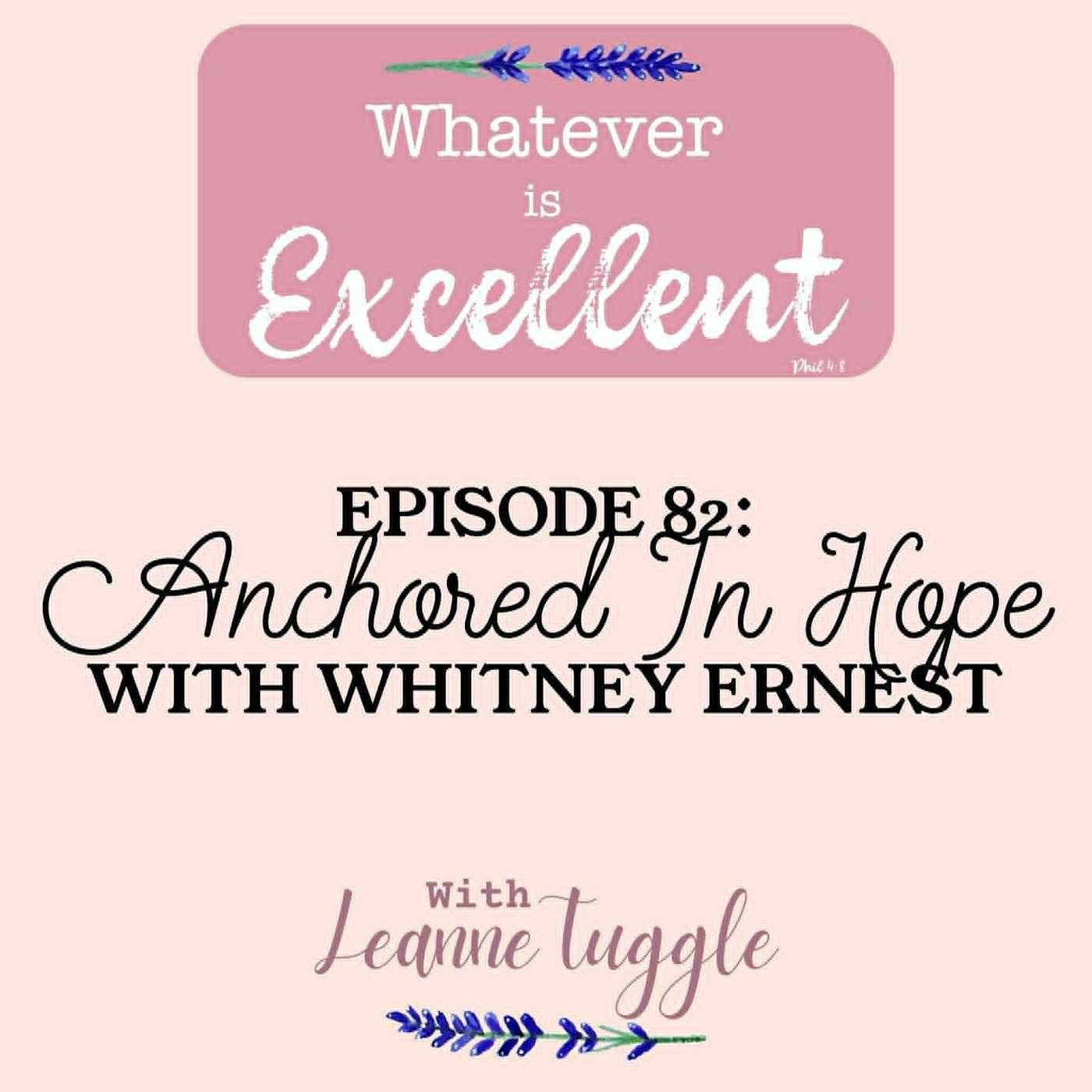 82: Anchored In Hope with Whitney Ernest episode artwork