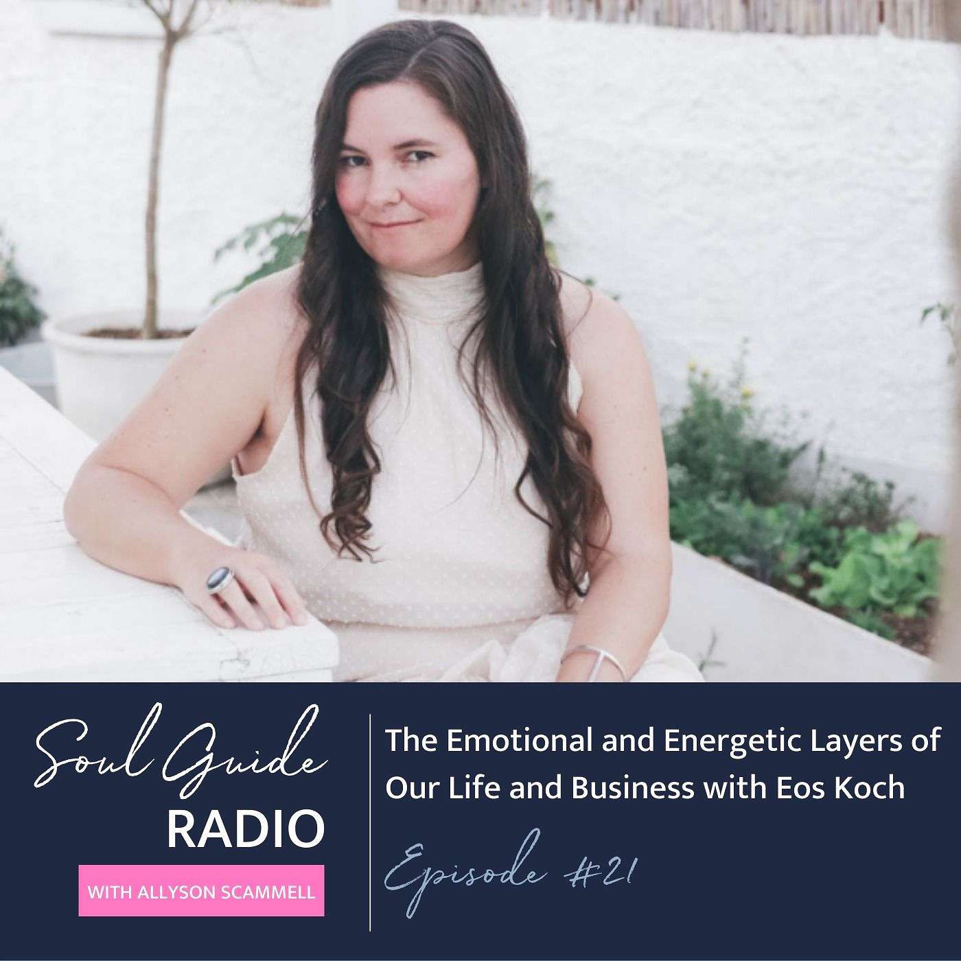 Soul Guide Radio with Allyson Scammell