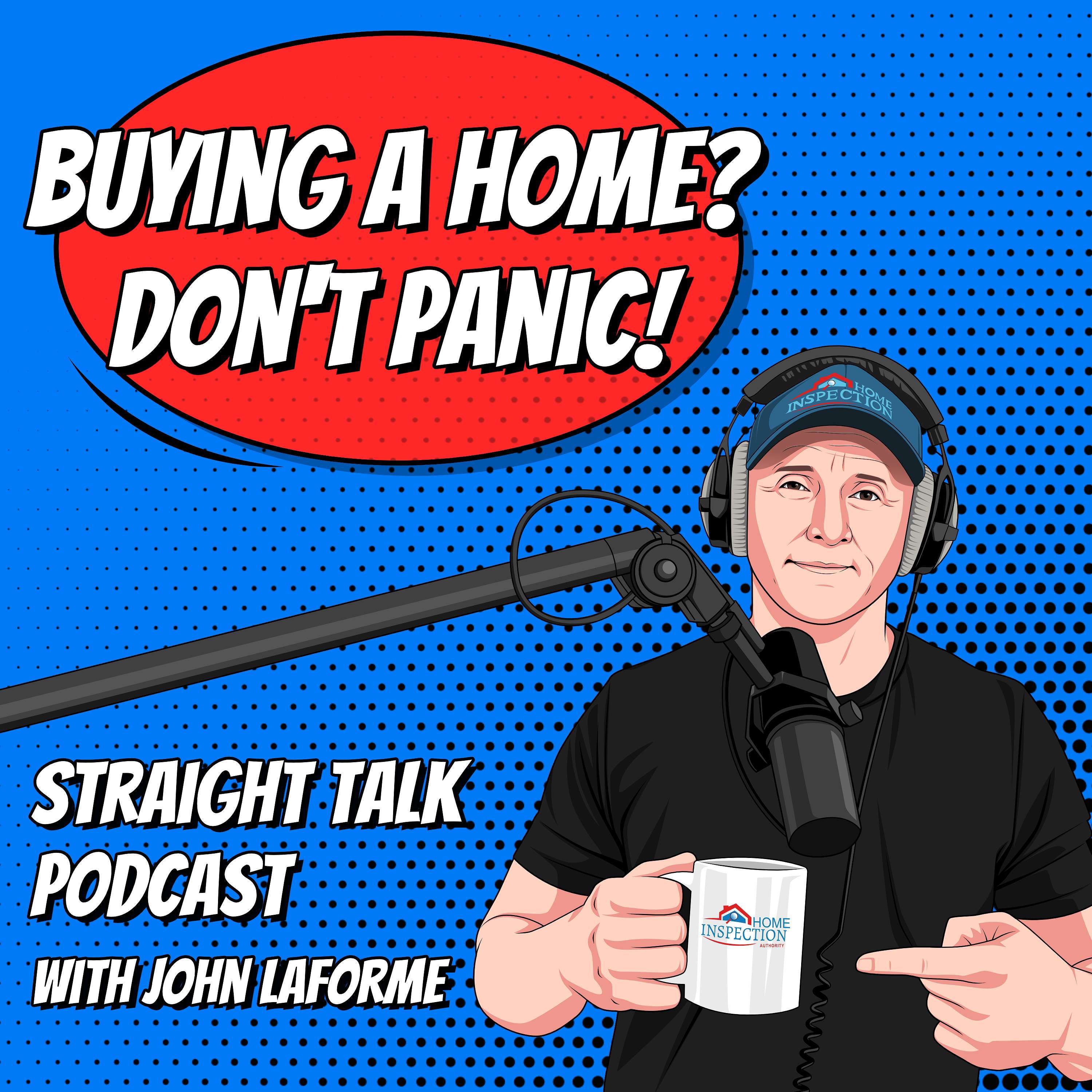 Buying A Home? Don't Panic! with John Laforme