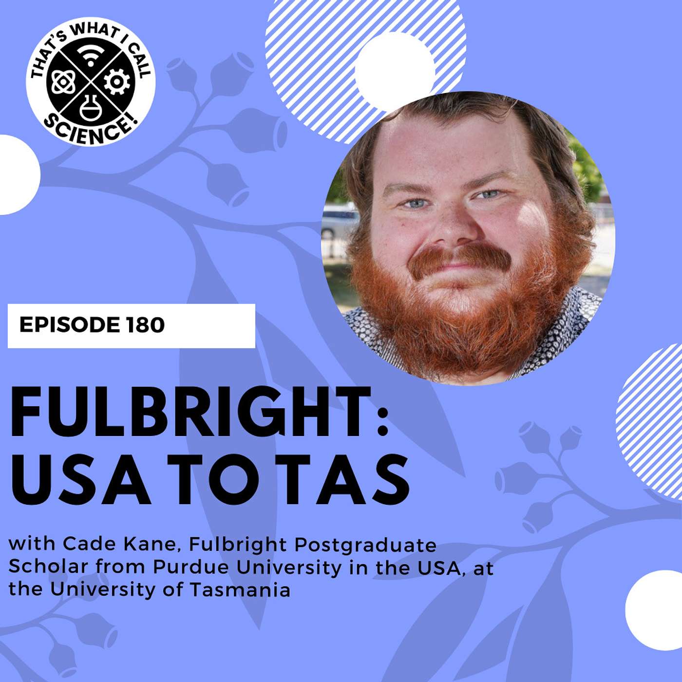 Episode 180: Fulbright - USA to Tas