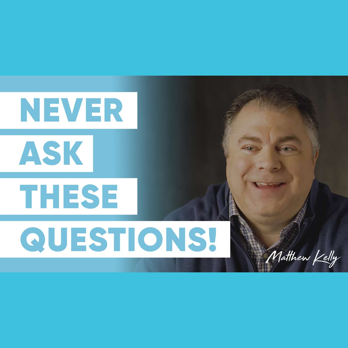 10 Questions You Should Never Ask Anyone - Matthew Kelly - 60 Second Wisdom