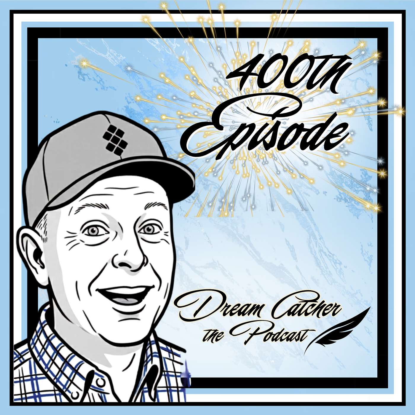400 Episodes of Dream Catcher: A Journey of Growth and Inspiration episode artwork