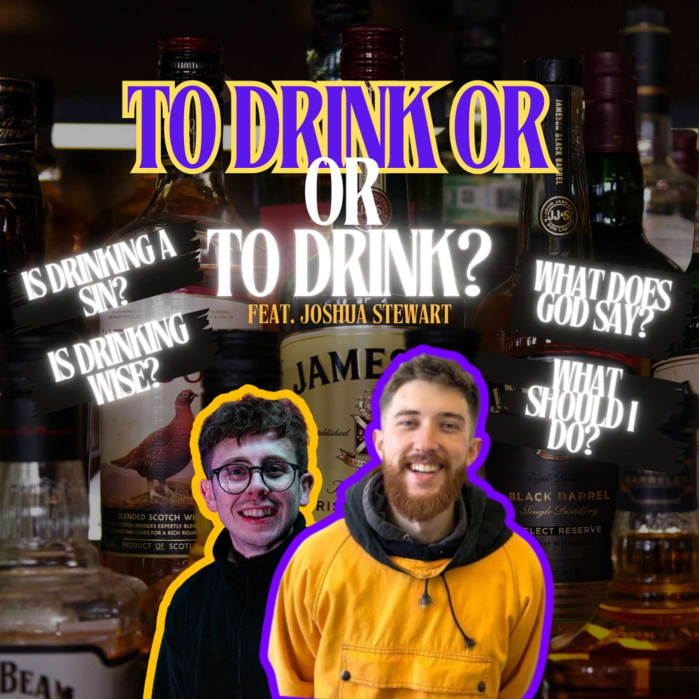 To drink or not to drink? That is the question | Feat. Joshua Stewart