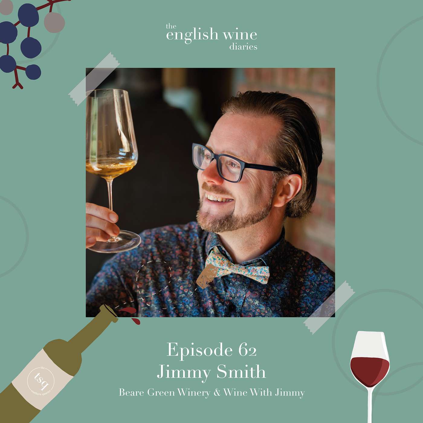 Episode 62:  Jimmy Smith - Beare Green Winery & Wine With Jimmy