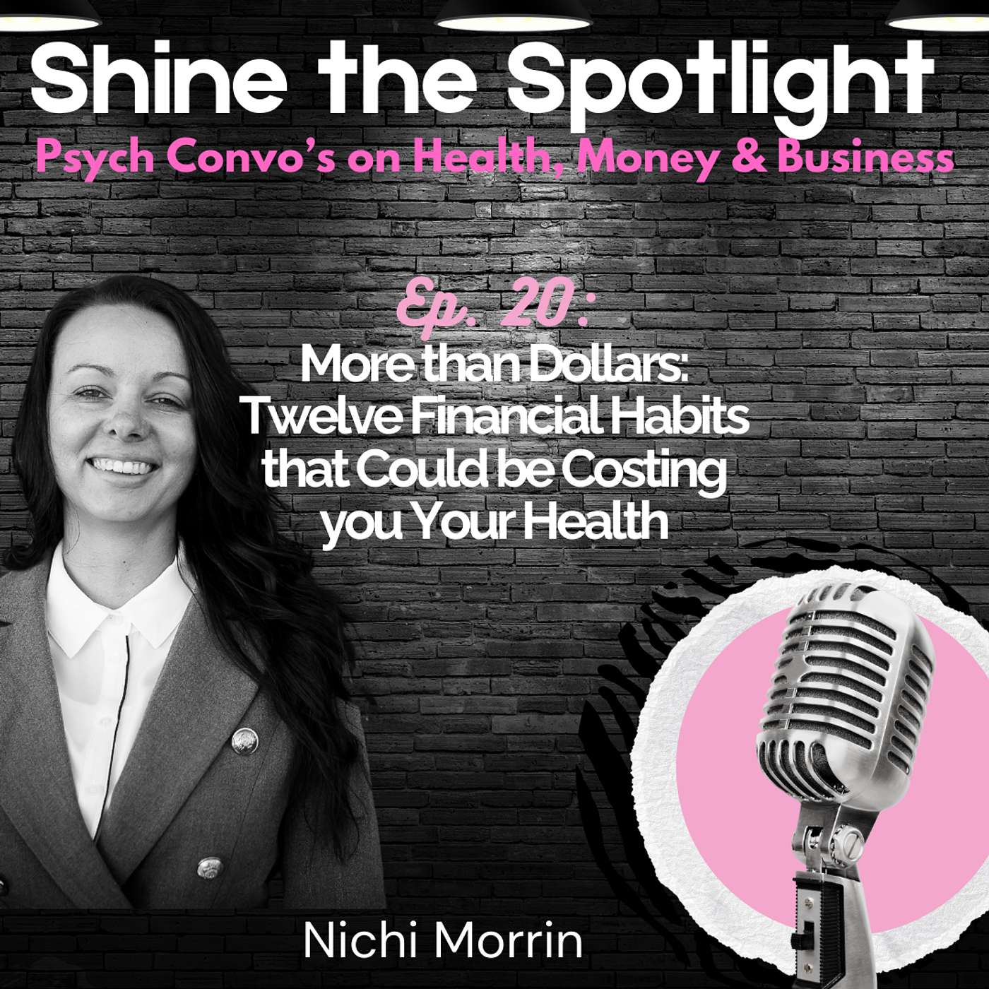 Shine the Spotlight: Health, Life, Money & Business