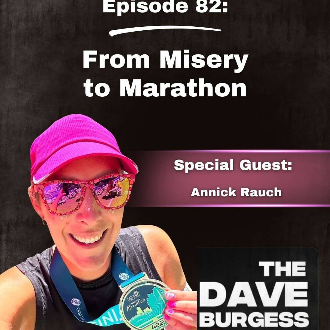 82: From Misery to Marathon with Annick Rauch episode artwork