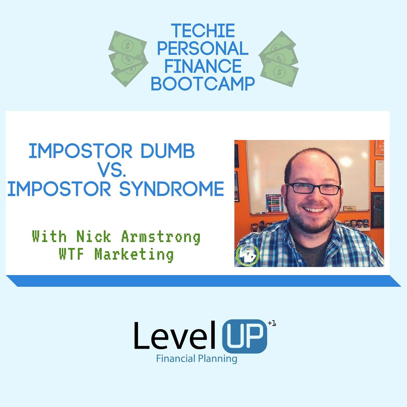 Impostor Dumb Vs. Impostor Syndrome w/Nick Armstrong