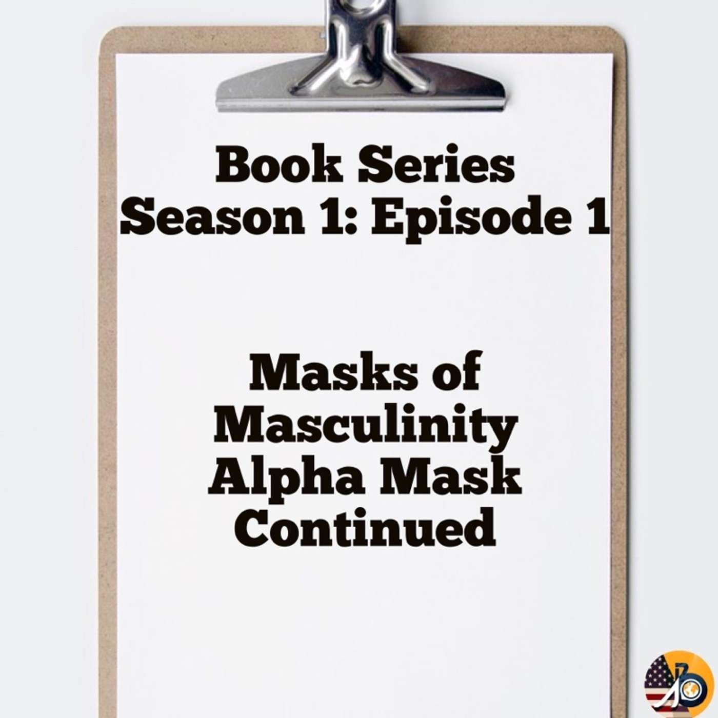Book Series Introduction: Season 1 - Episode 1 - Alpha Mask