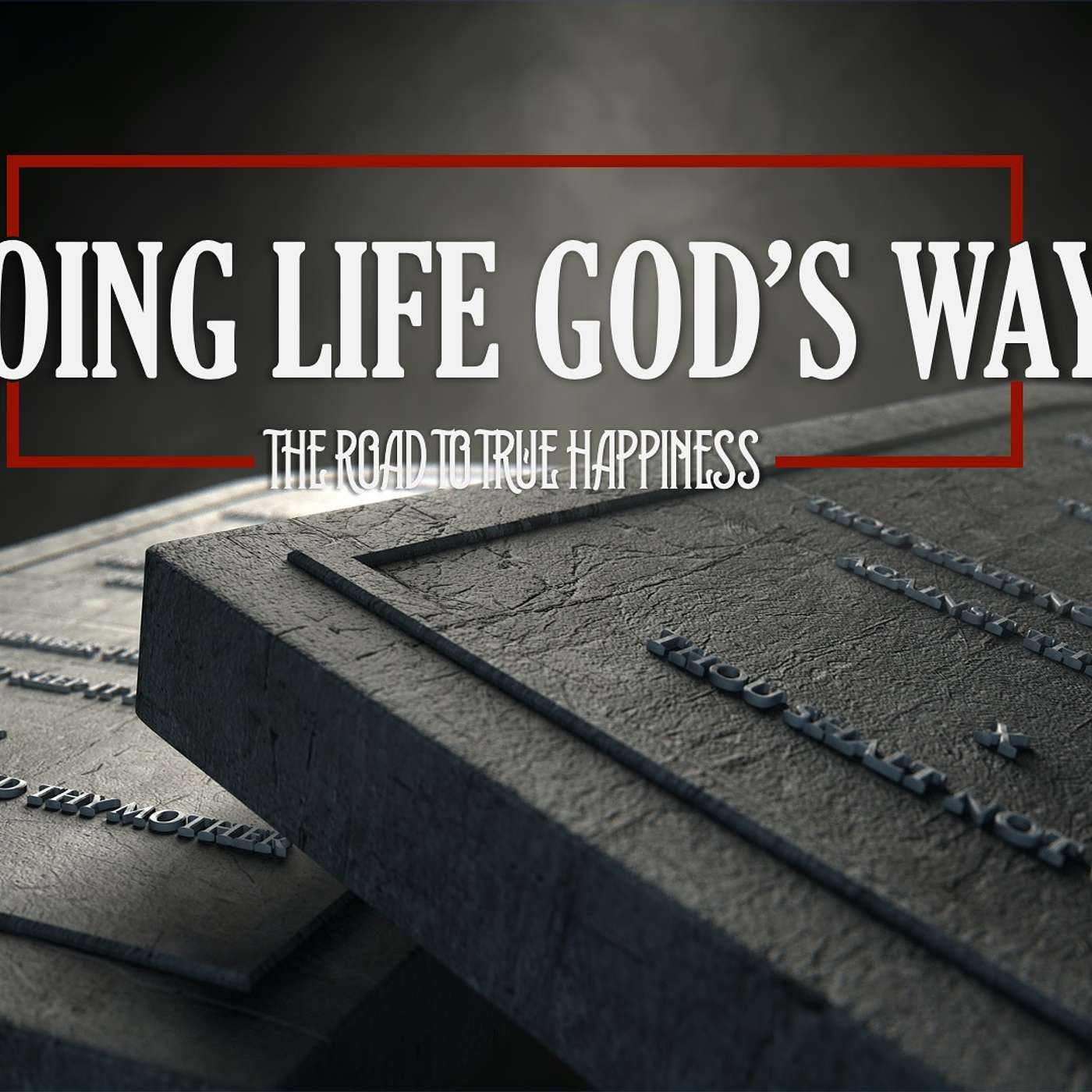Doing Life God's Way: The Road to True Happiness (Honor Reputation) episode artwork
