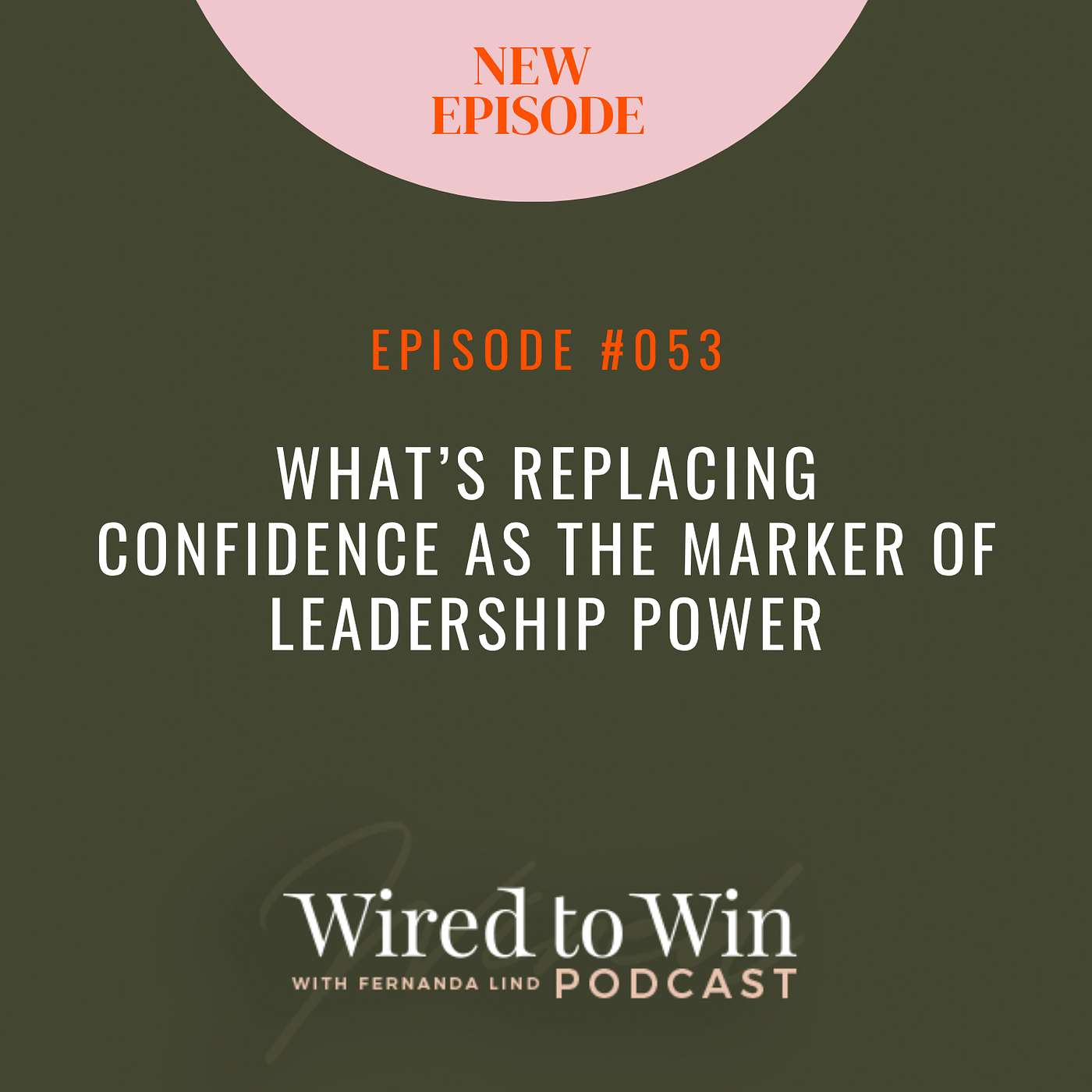 What’s Replacing Confidence as the Marker of Leadership Power episode artwork