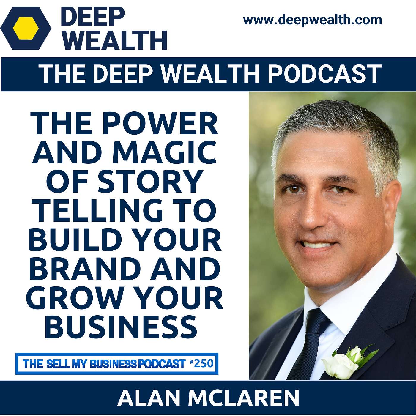 The Deep Wealth Podcast - Unlock Your Deep Wealth—In Business and Life
