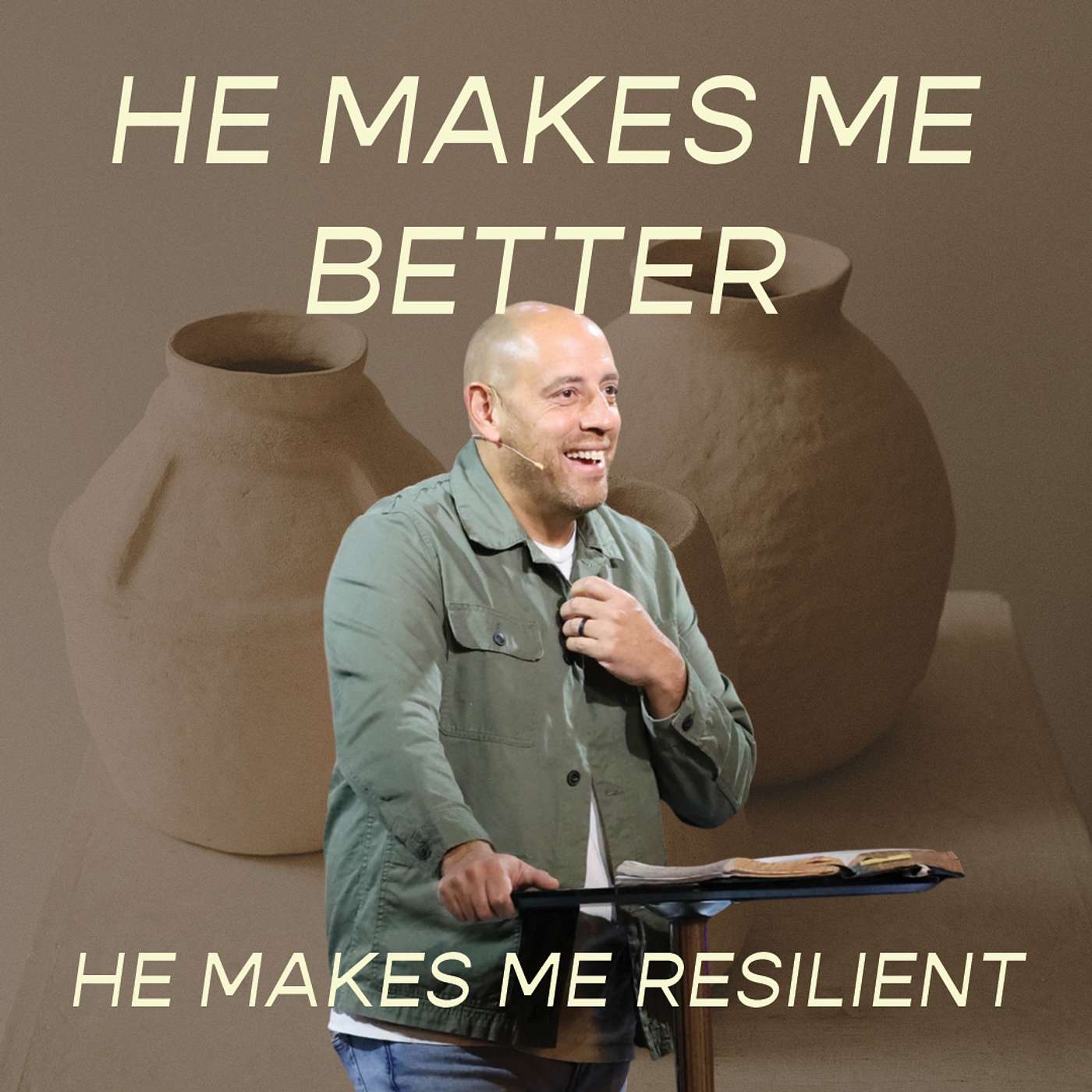 He Makes Me Resilient | He Makes Me Better | Pastor Matt Whitlock | Capo Beach Church episode artwork