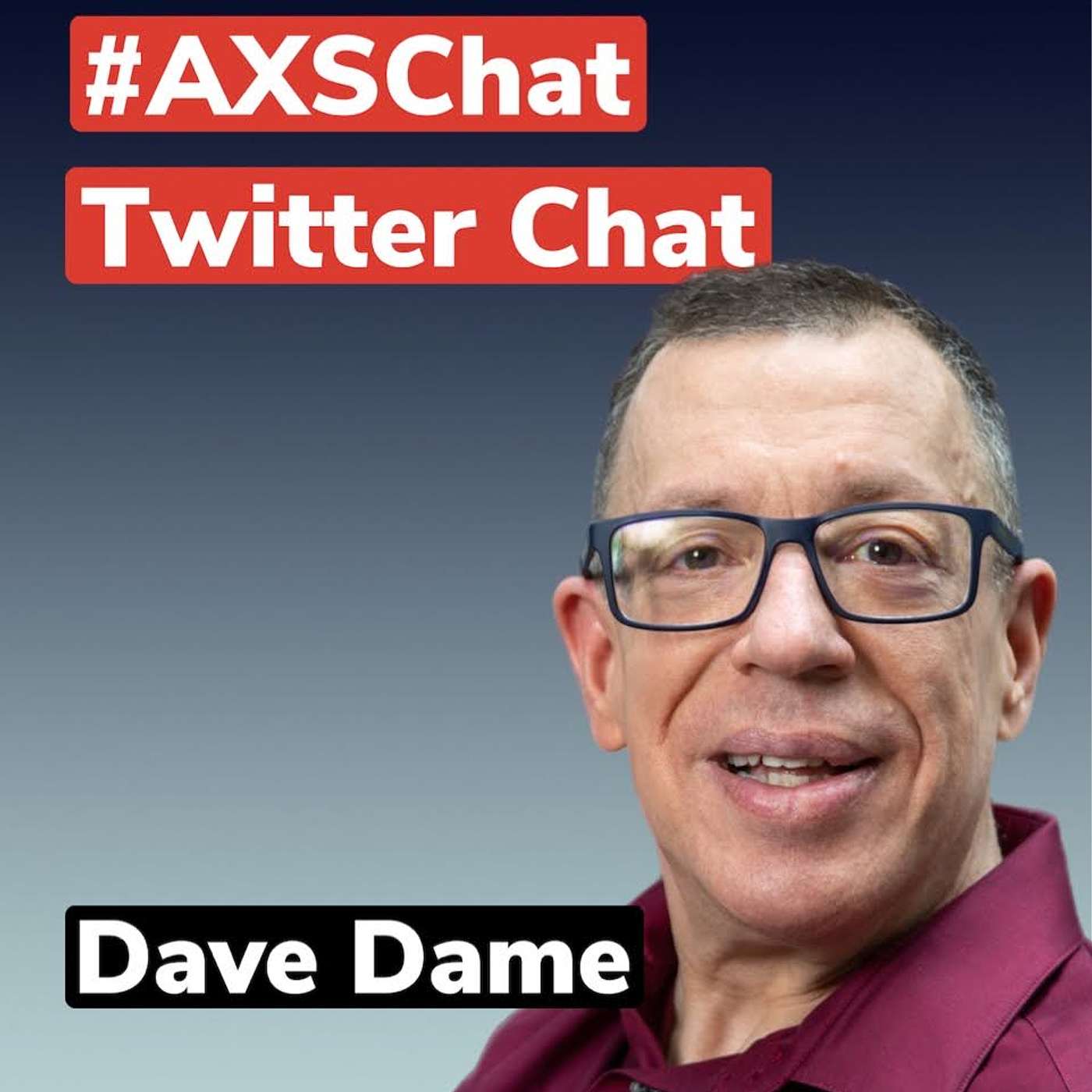 AXSChat Podcast with Dave Dame, Director of Accessibility at Microsoft.