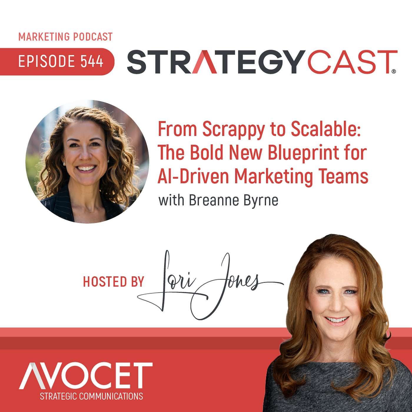 From Scrappy to Scalable: The Bold New Blueprint for AI-Driven Marketing Teams with Breanne Byrne