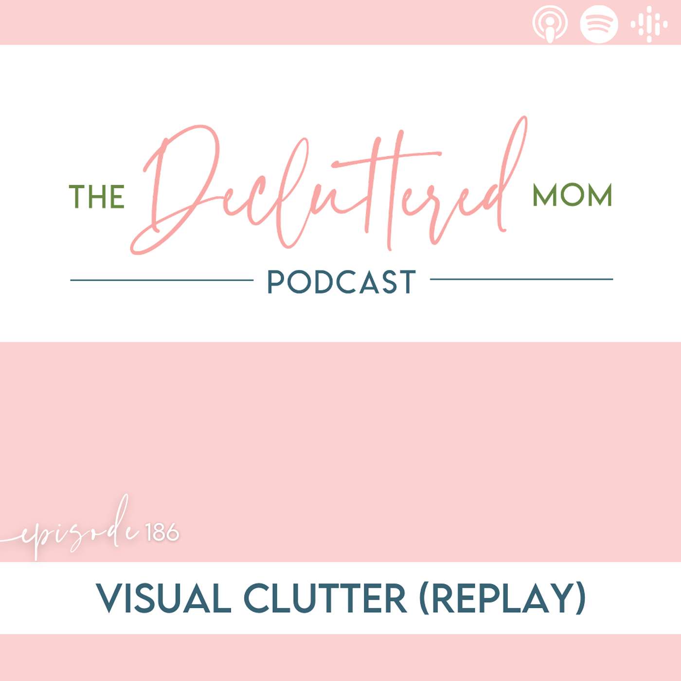 186: Visual Clutter (Replay) 186: Visual Clutter (Replay)