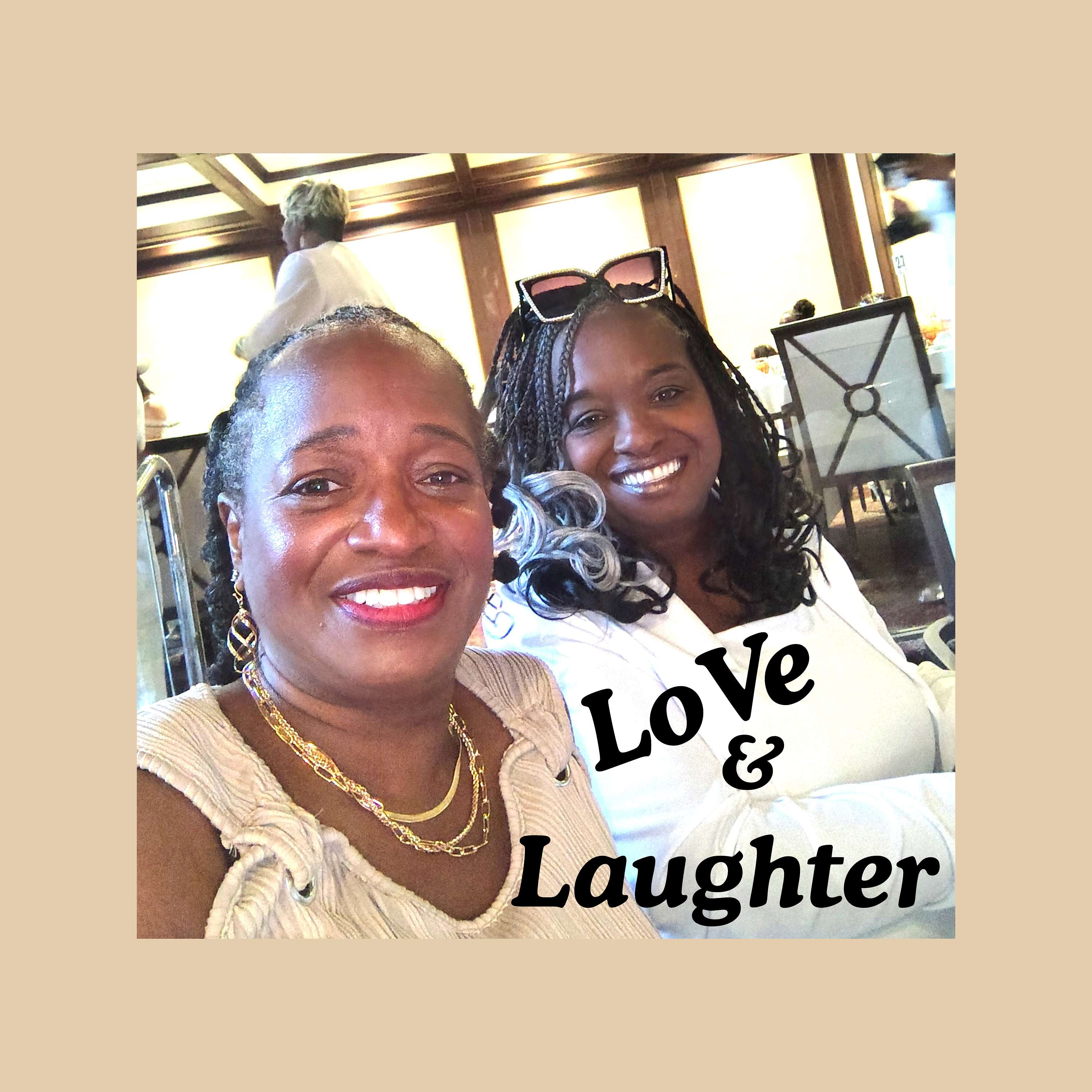 LoVe & Laughter Podcast