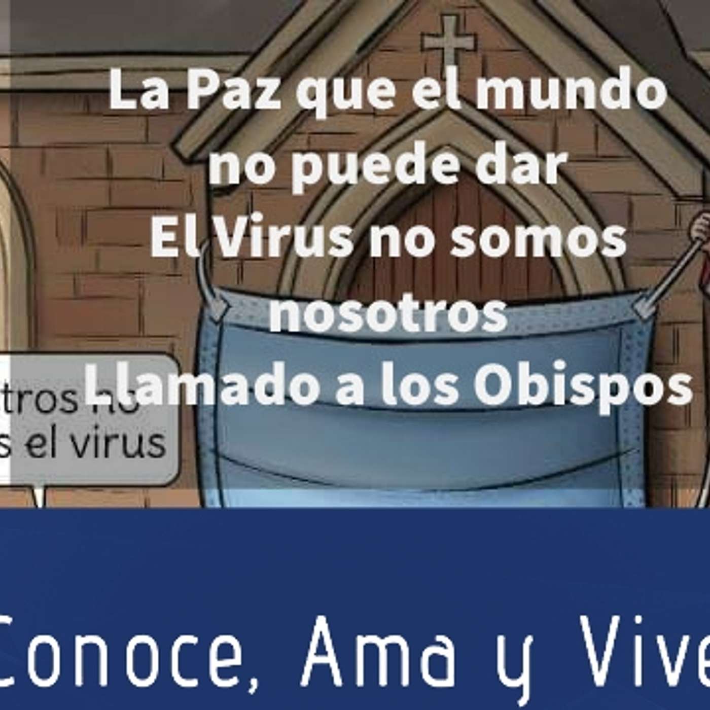 Episodio 246: 😷 Su excelencia: El Virus no somos nosotros ✝️ La Paz que el mundo no nos puede dar 🙏 episode artwork