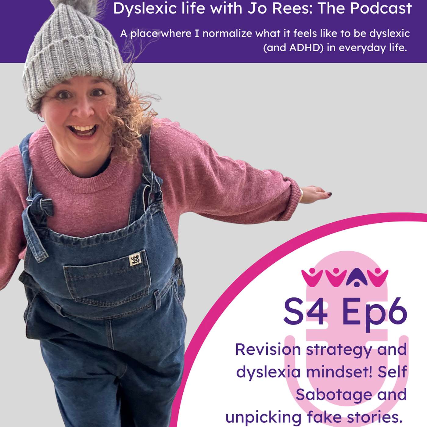 S4 E6 - Dyslexia Mindset and reframing fake stories.