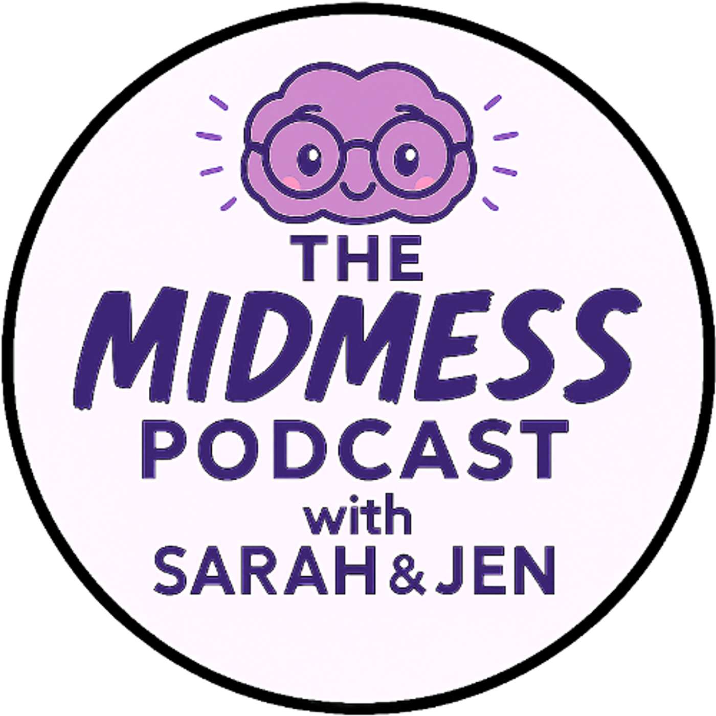 The Midmess Podcast with Sarah and Jen cover art