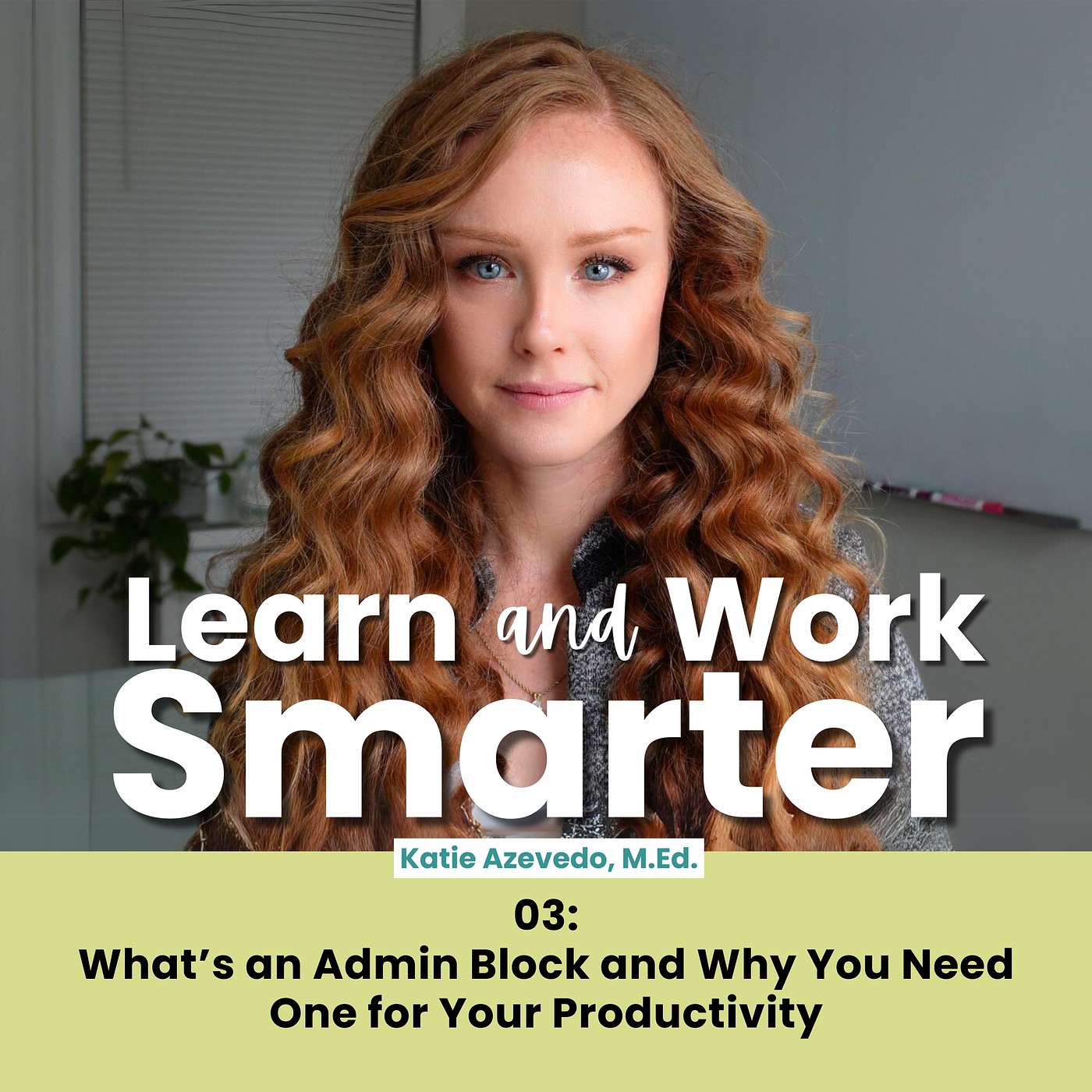 03. What's an Admin Block and Why You Need One for Productivity