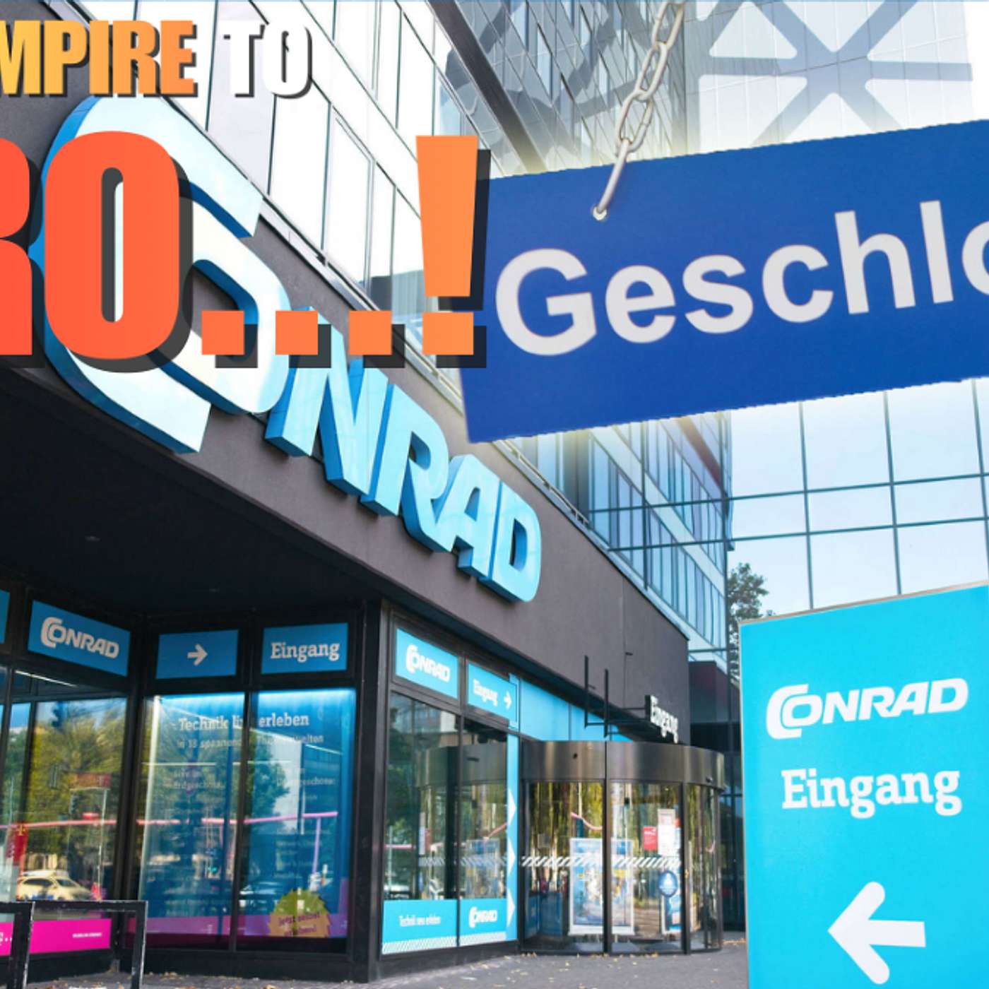 What happened to the German business Empire Conrad Electronics? episode artwork