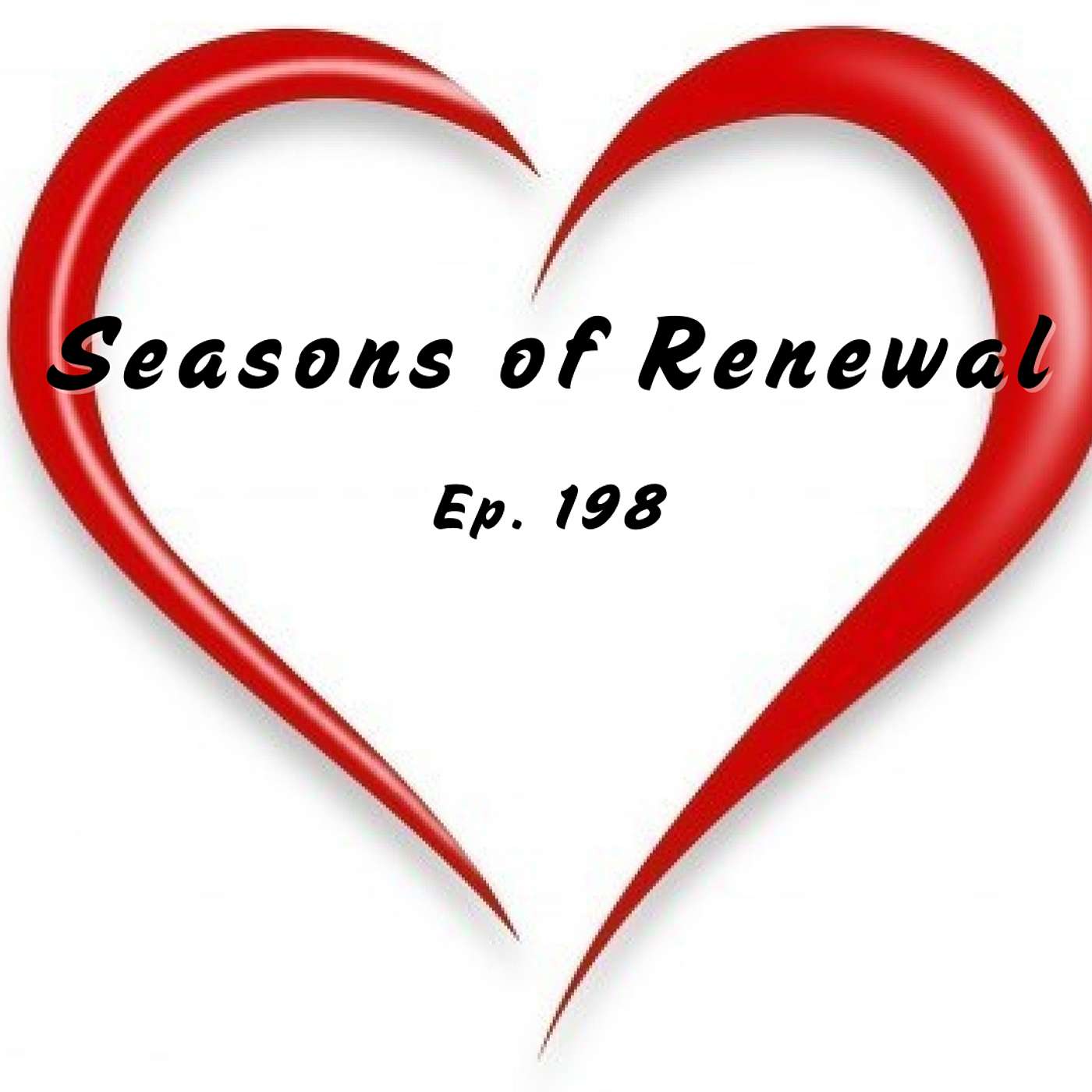 Seasons of Renewal | Ep. 198 episode artwork