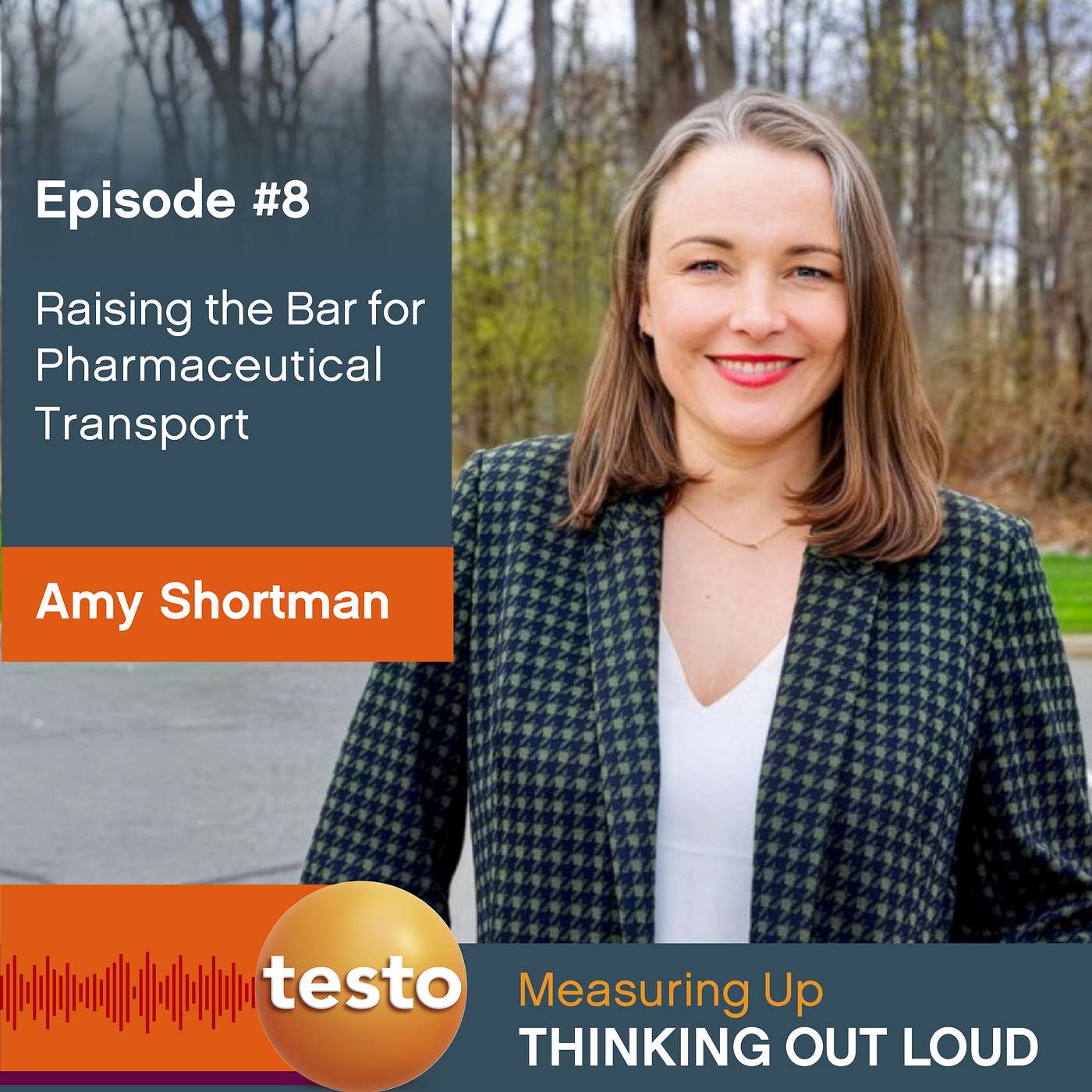 Protecting Pharmaceuticals: Raising the Bar for Pharmaceutical Transport with Amy Shortman