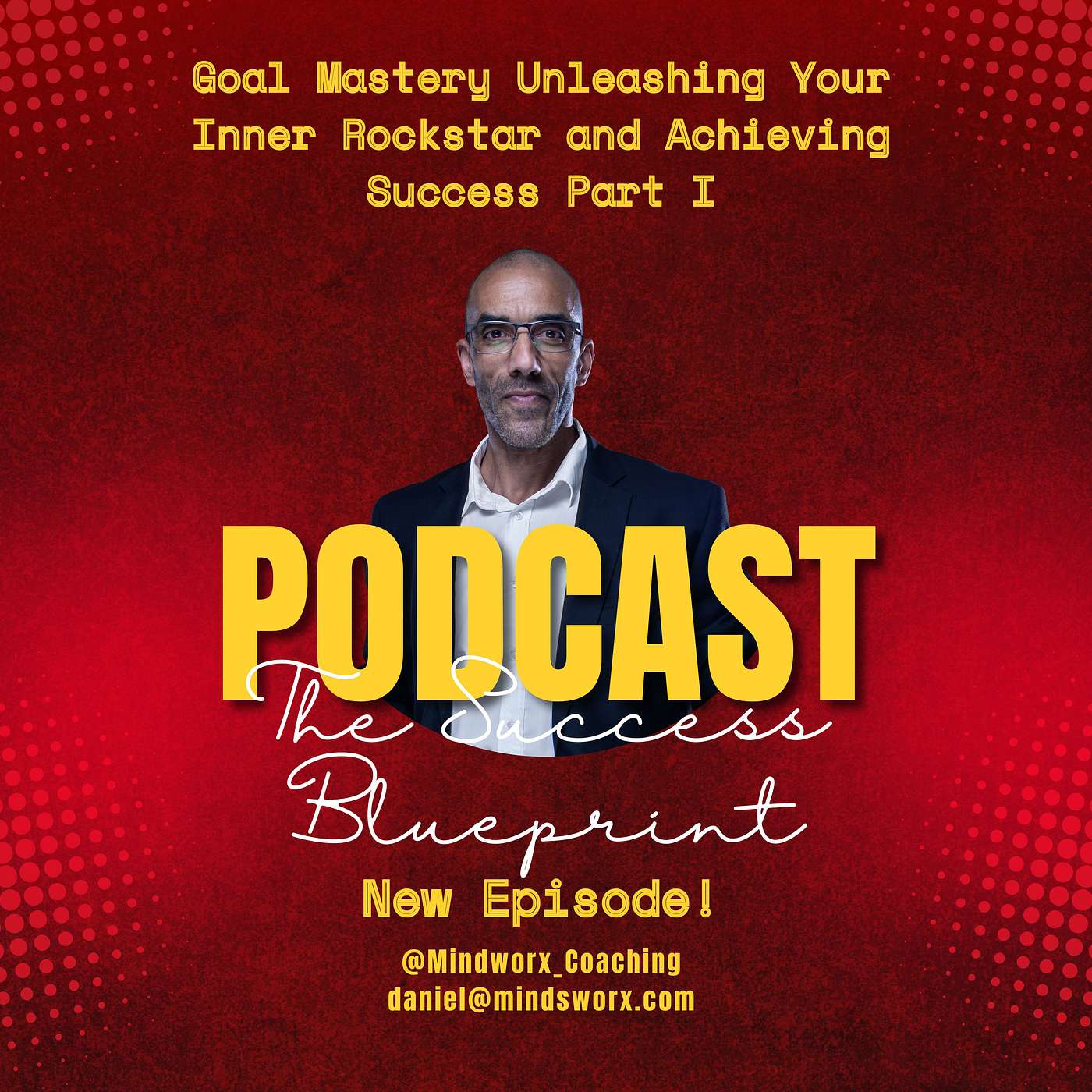 The Success Blueprint with Daniel Craig Johnson