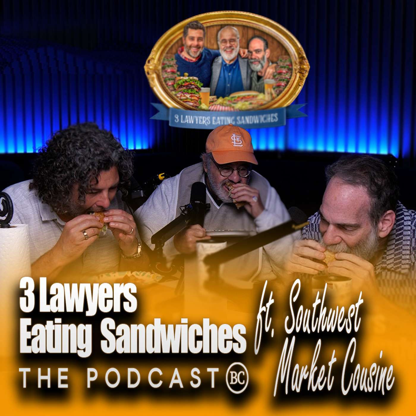 3 Lawyers Eating Sandwiches: The Podcast | Southwest Market Cousine episode artwork