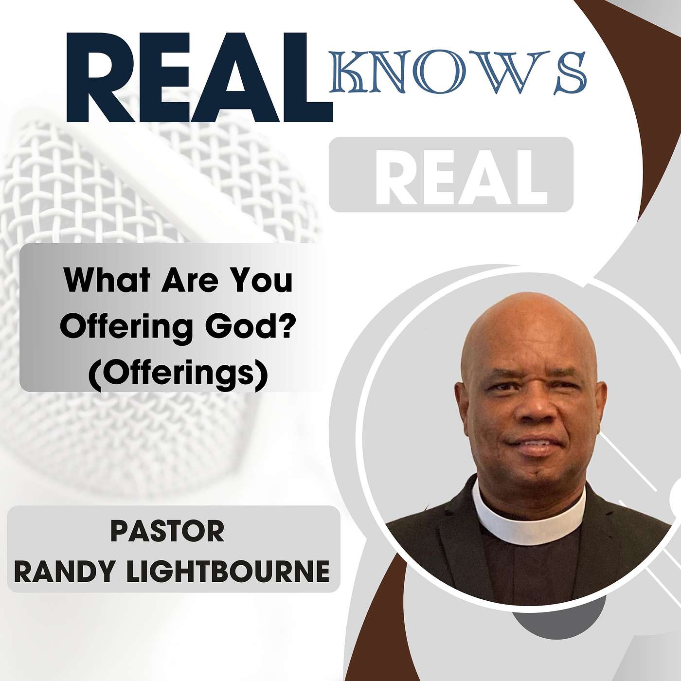 PASTOR RANDY LIGHTBOURNE - What Are You Offering God (Offerings)