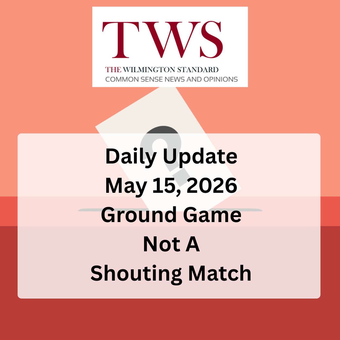 Ground Game Not A Shouting Match – May 15, 2026 episode artwork