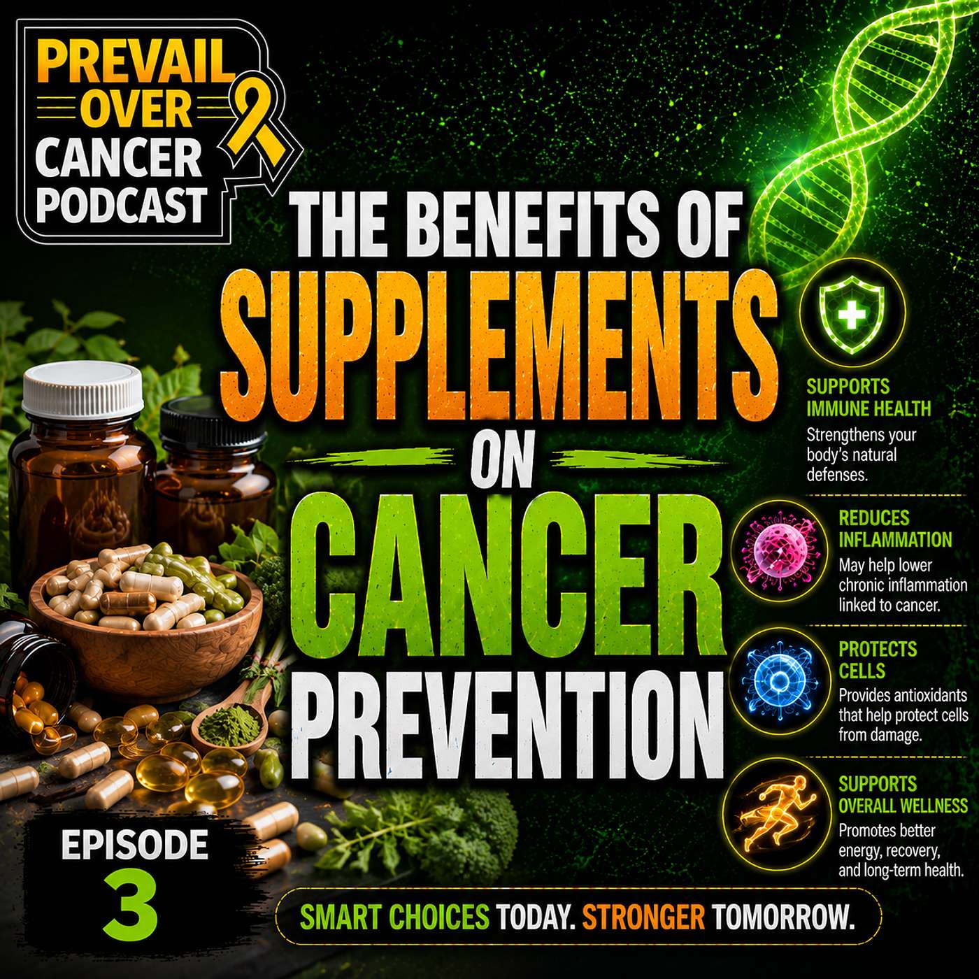 The Benefits Of Supplements On Cancer Prevention episode artwork