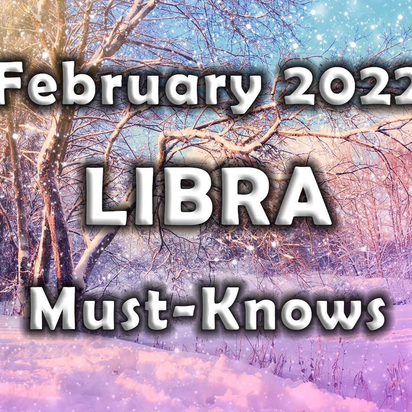 Libra February 2022 Astrology (Must-Knows) Horoscope Forecast (64 kbps)
