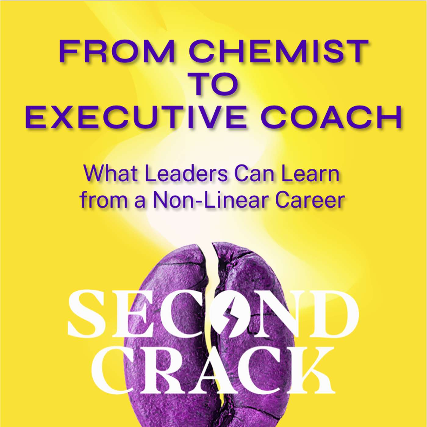 From Chemist to Executive Coach: What Leaders Can Learn from a Non-Linear Career