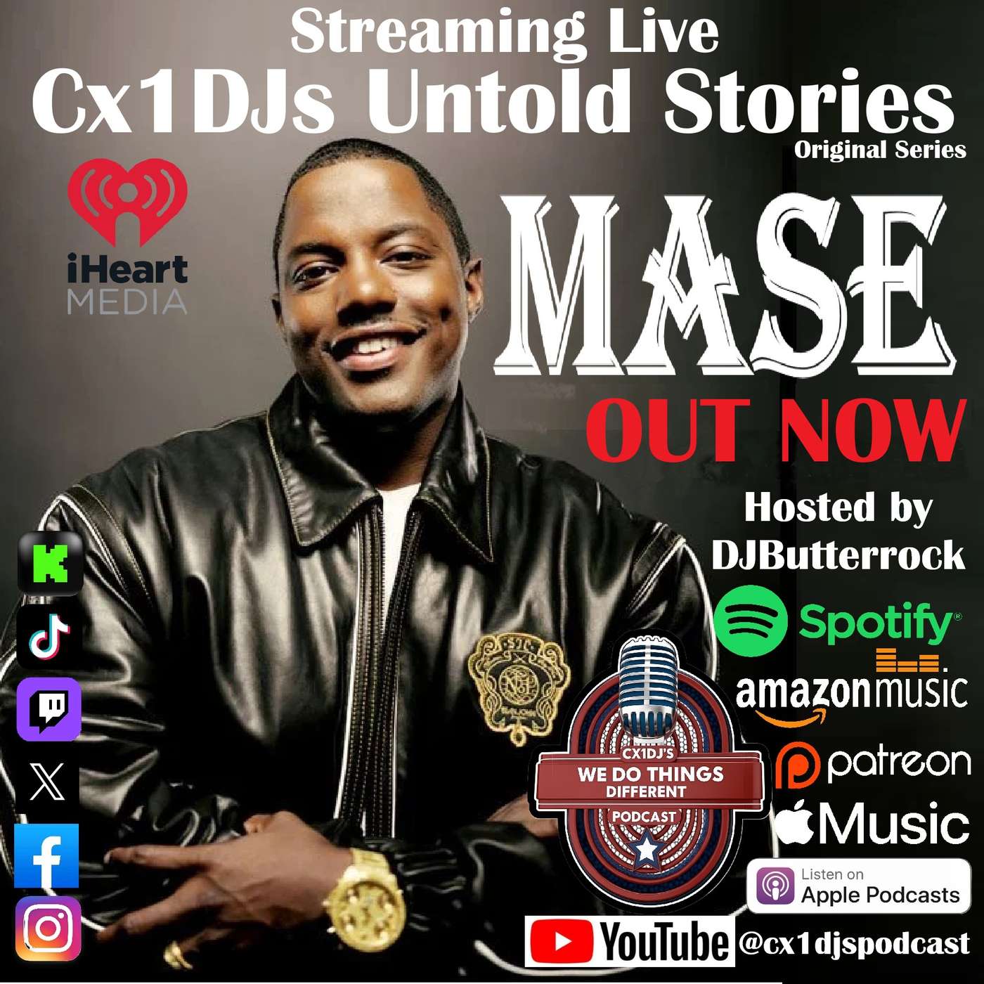Cx1DJs We Do Things Different Podcast "Untold Stories of Mase" hosted by DJButterrock
