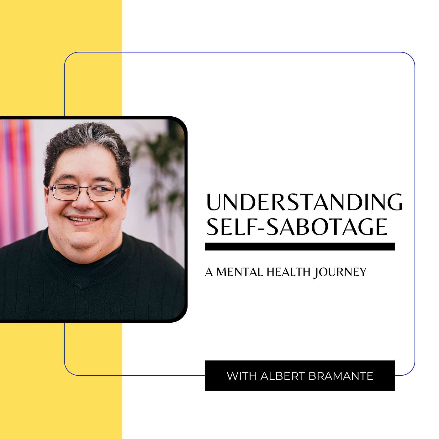 Understanding Self-Sabotage and Anxiety in High Achievers | Albert Bramante