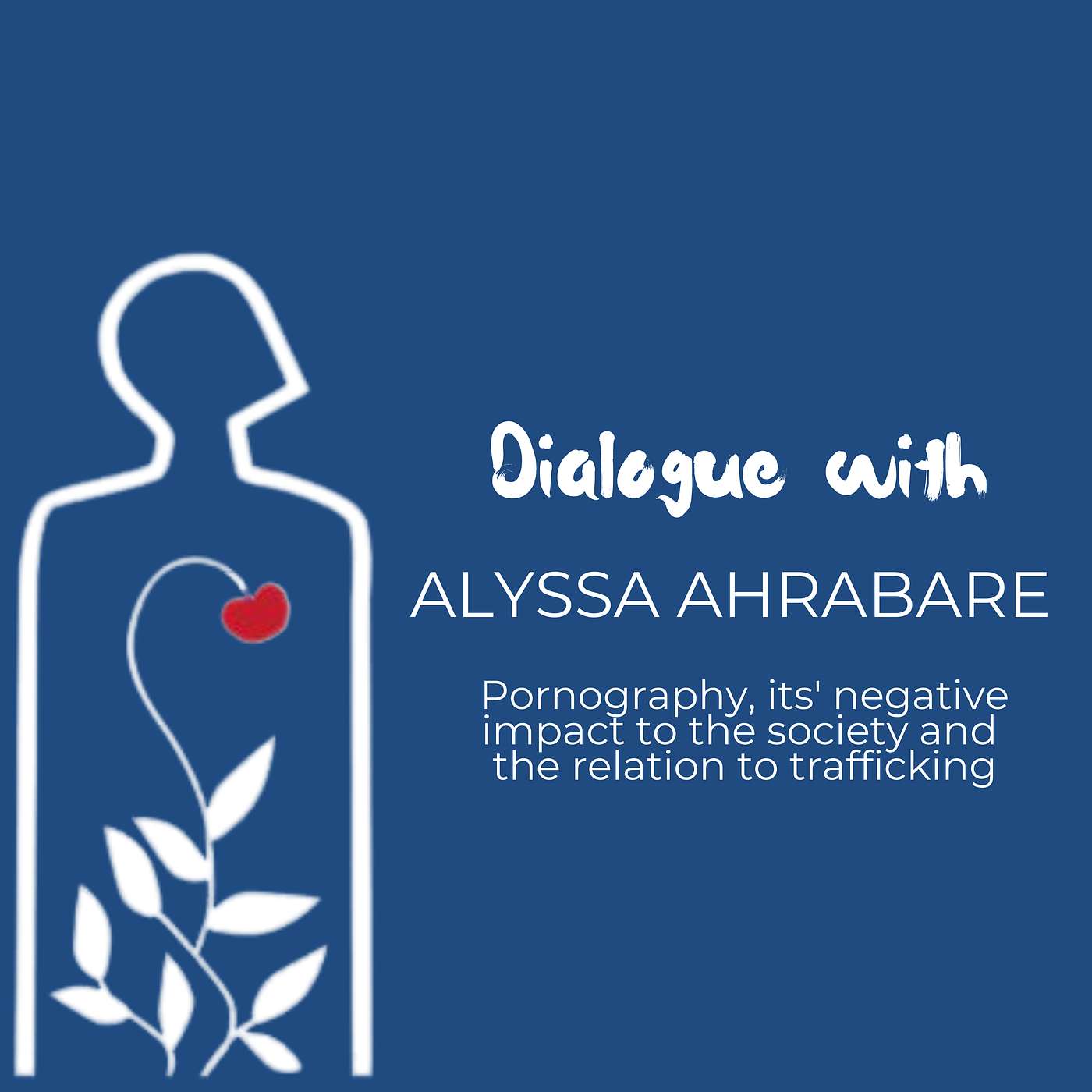Dialogue with Alyssa Ahrabare: Pornography, its' negative impact to the society and the relation to trafficking [EN]