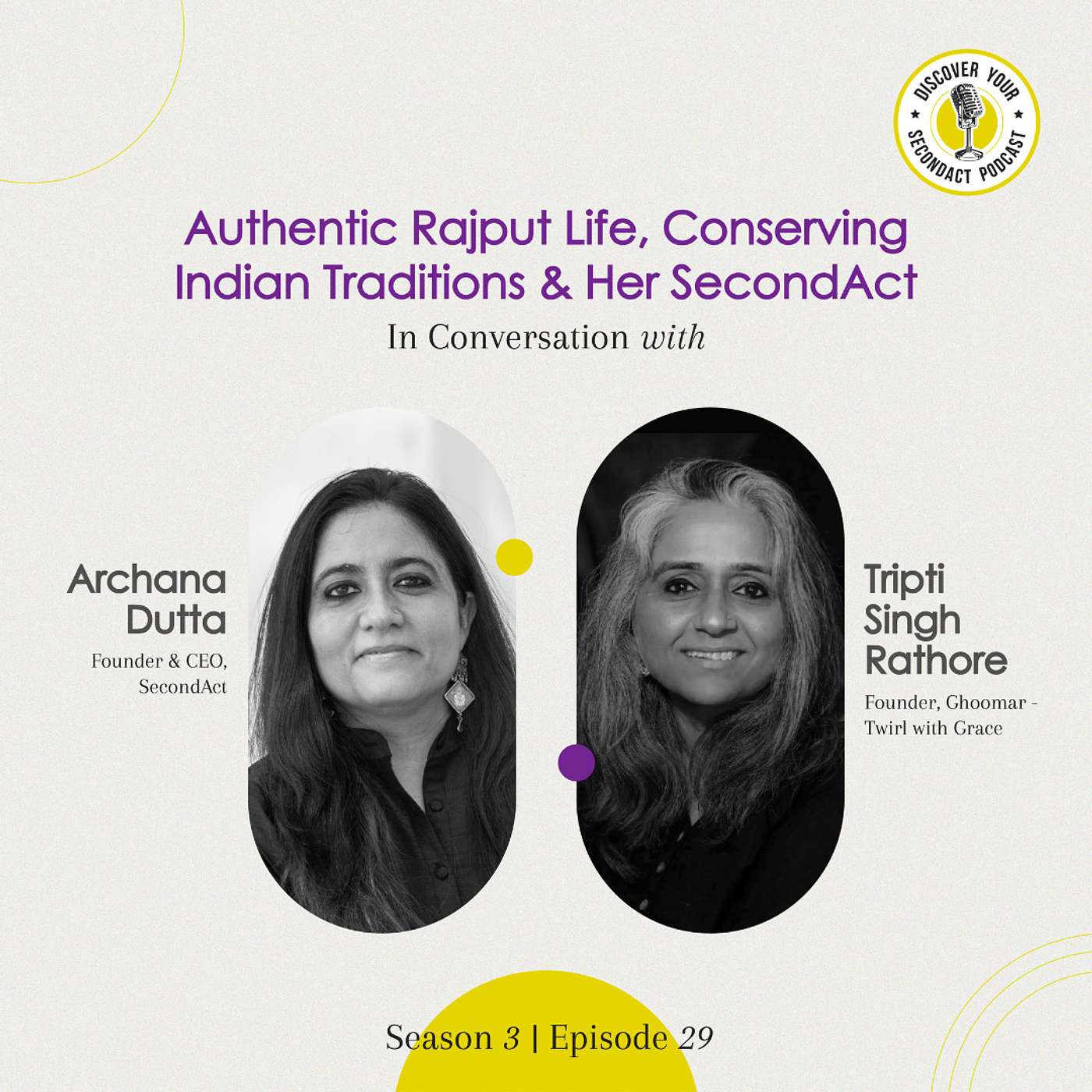 Tripti Singh Rathore on Authentic Rajput Life, Conserving Indian Traditions & Her SecondAct | S0329