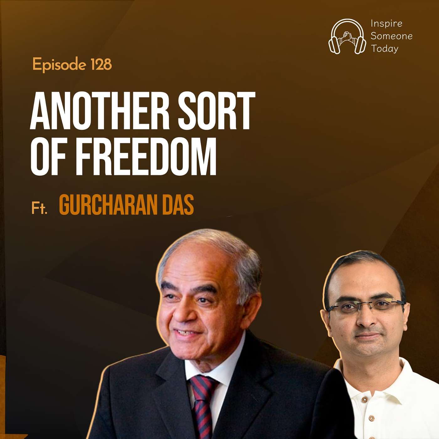 E128| Another Sort Of Freedom | Gurcharan Das