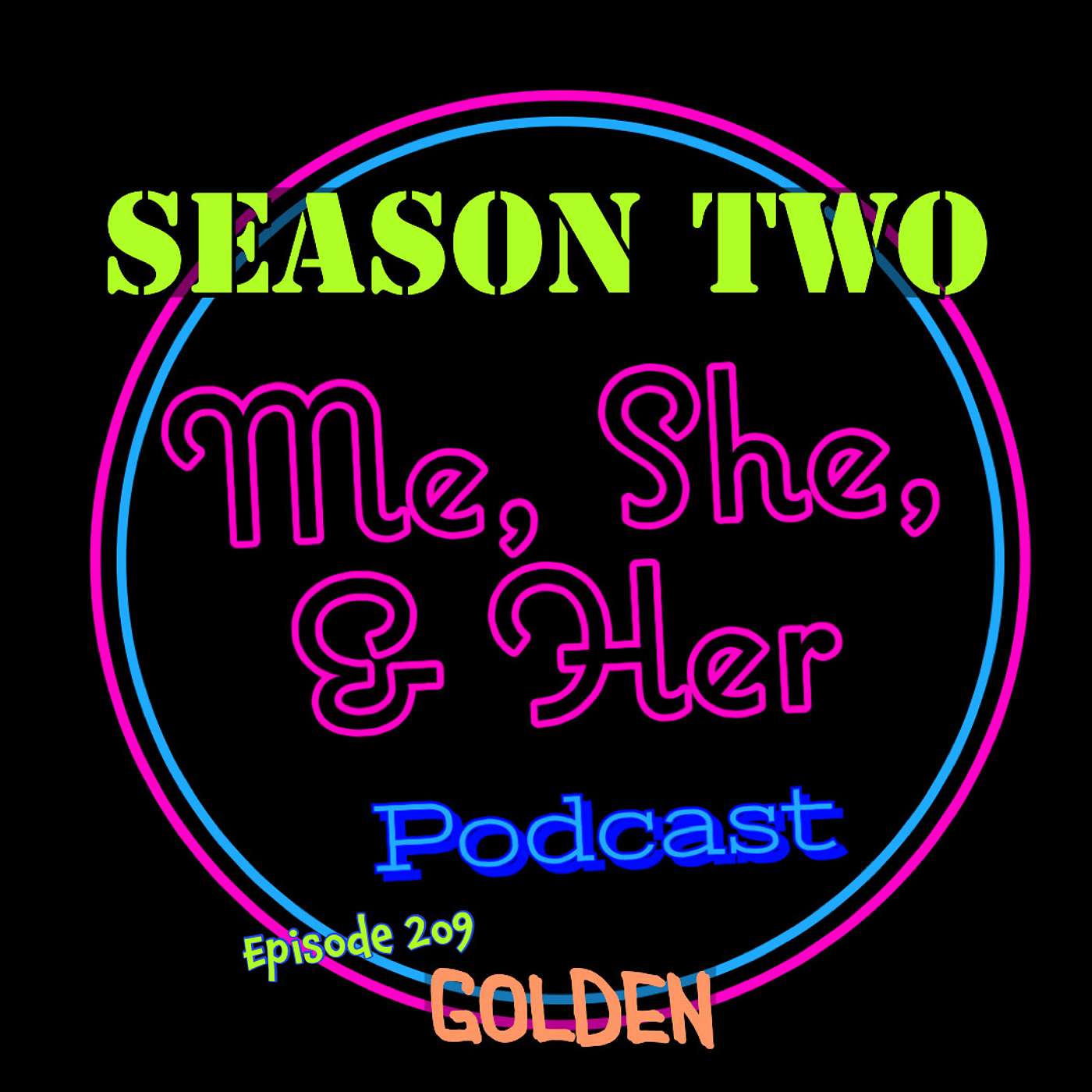 Me, She, & Her Podcast