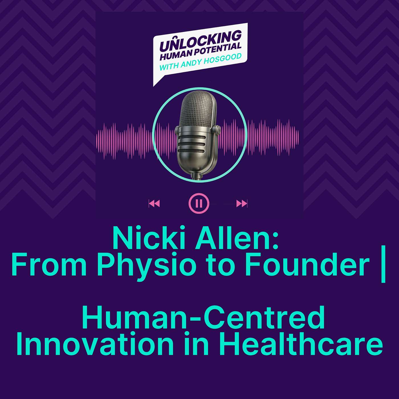 Unlocking Human Potential with Andy Hosgood