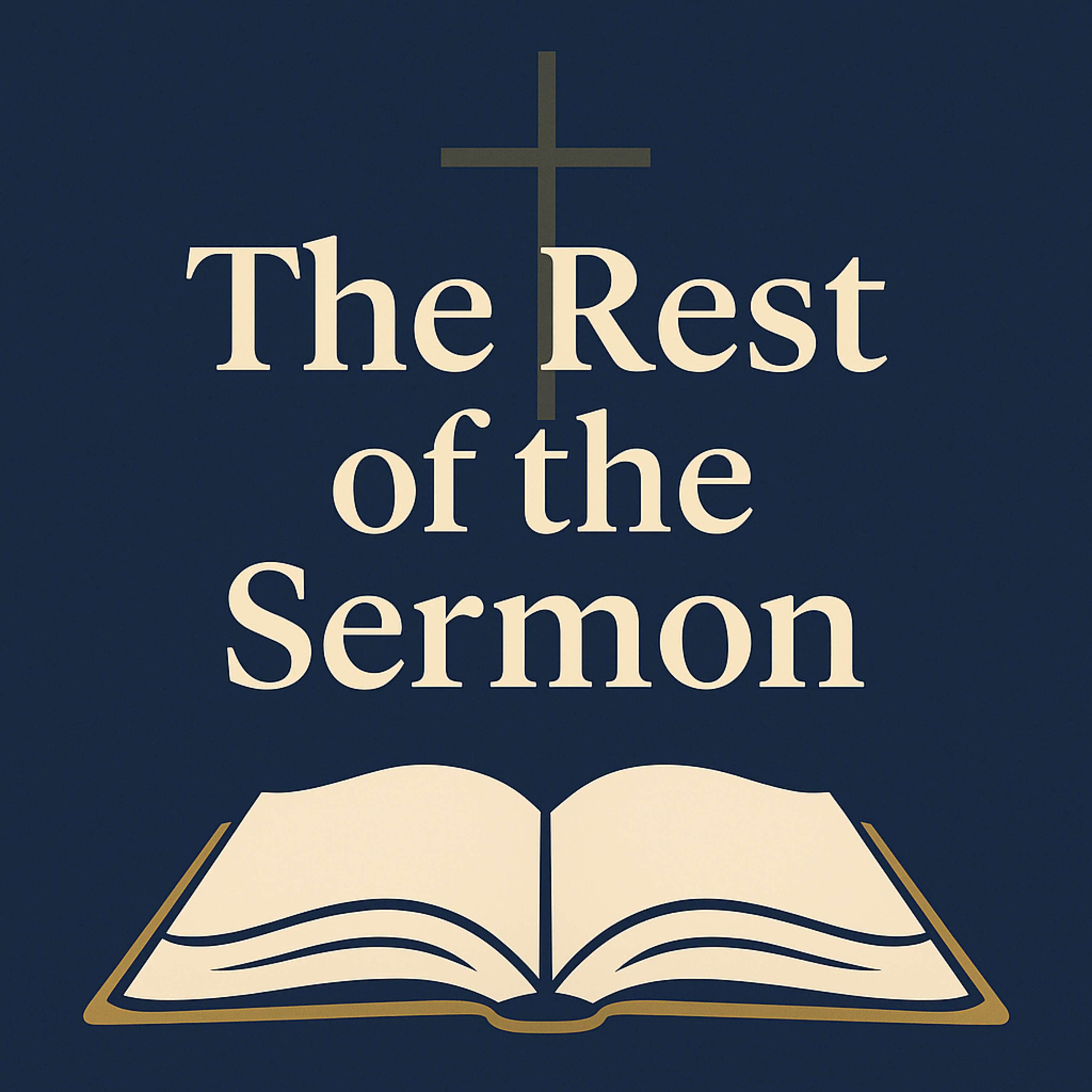 The Rest of the Sermon