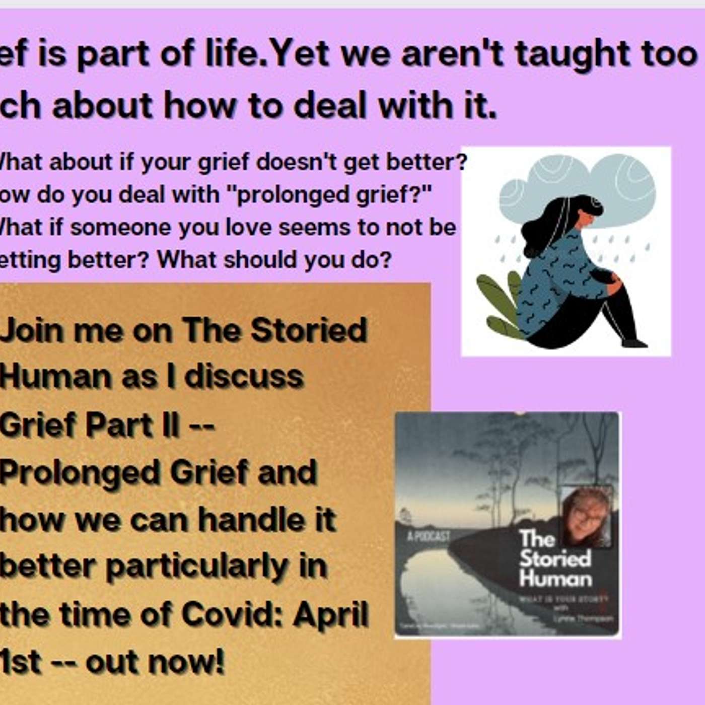 Episode 7: Grief Part 2 -- What is prolonged grief and how can you help someone with it?