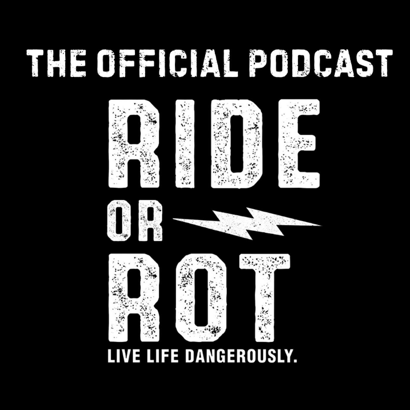 Ride or Rot Official Podcast