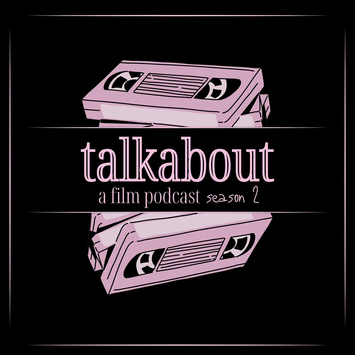 talkabout: A Film Podcast