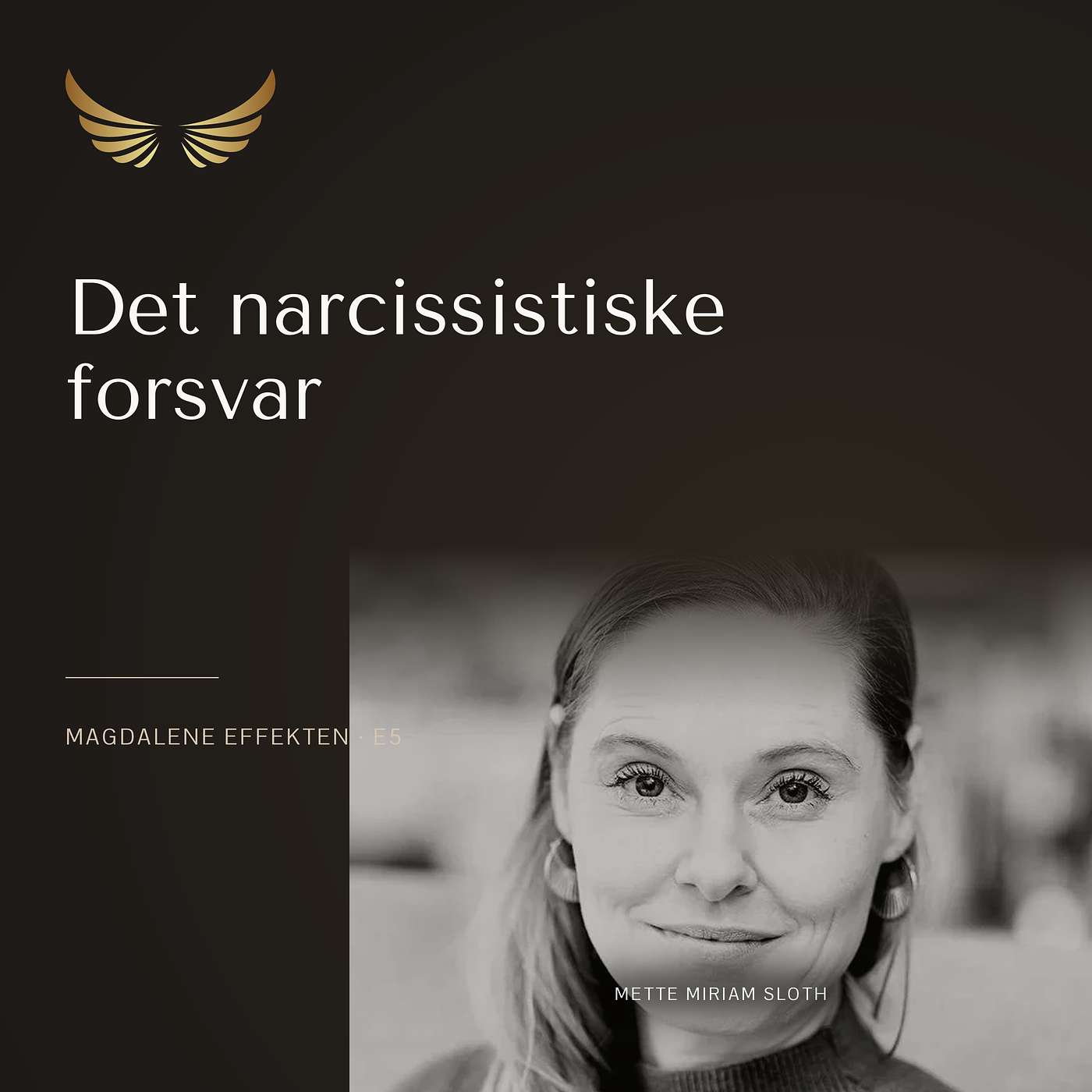 E5: Det narcissistiske forsvar episode artwork