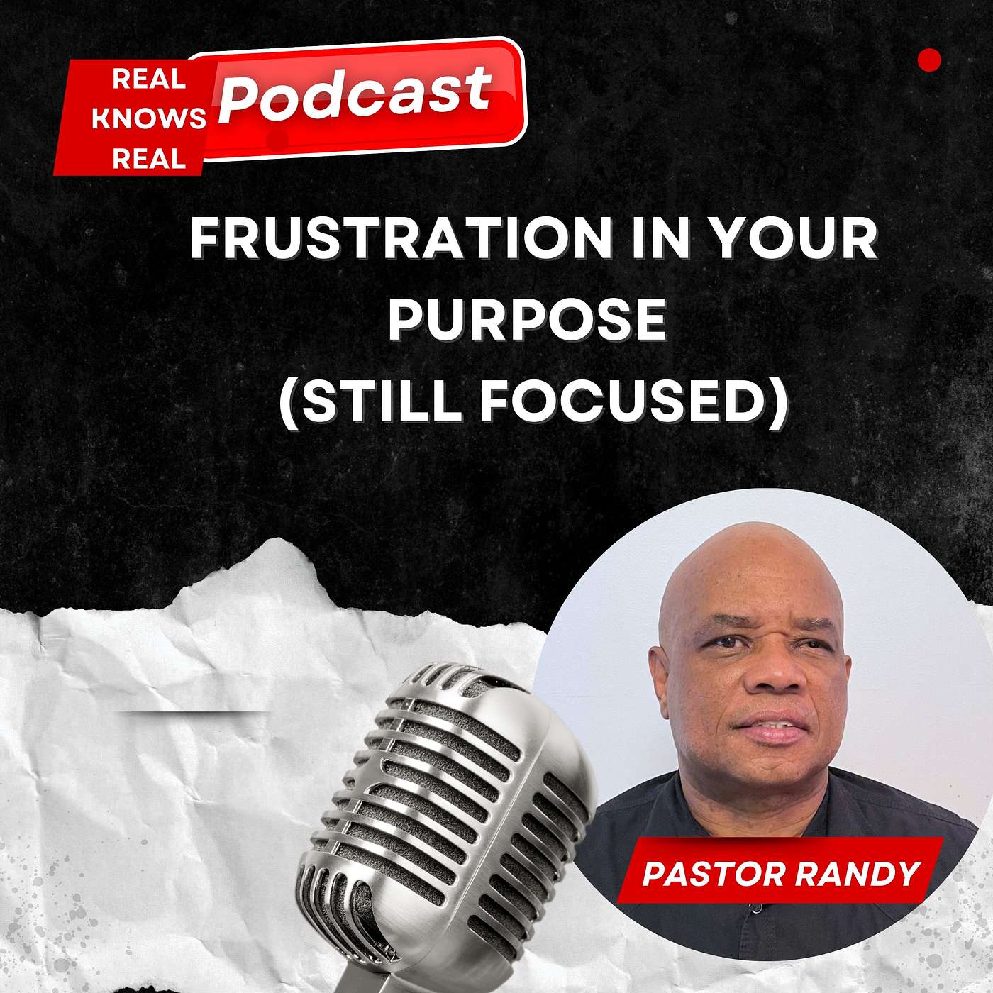 Pastor Randy Lightbourne - FRUSTRATION IN YOUR PURPOSE (STILL FOCUSED)