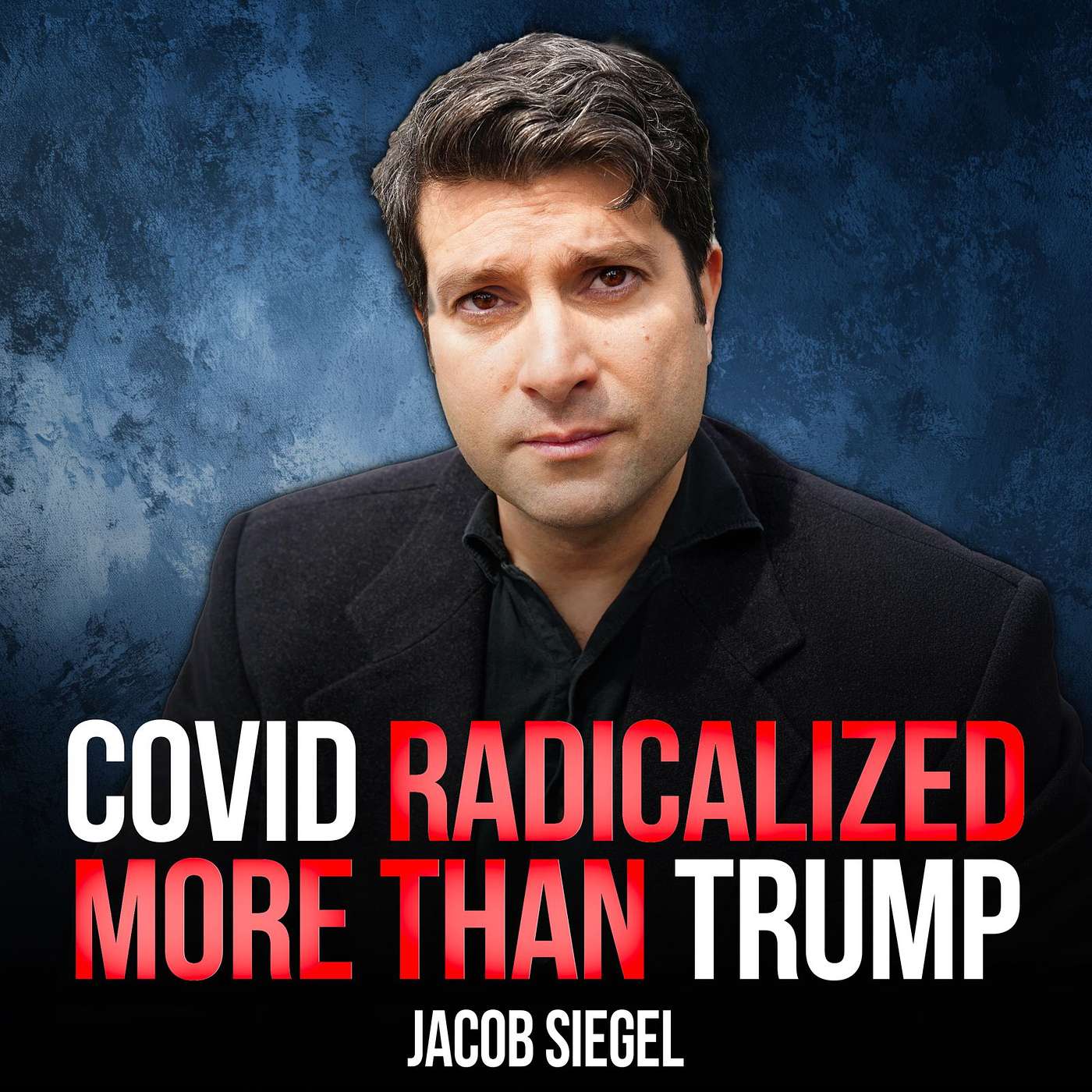 E383. Big Tech Owns Society Now - Jacob Siegel