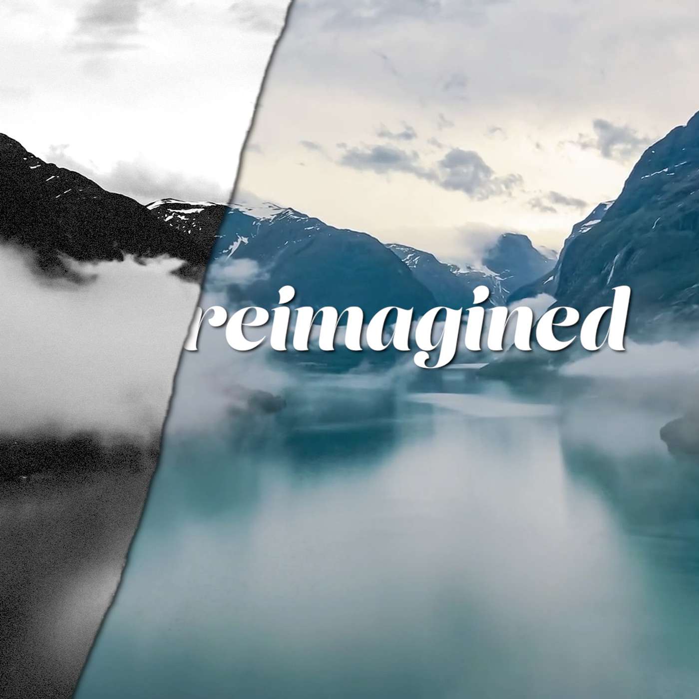 Reimagined