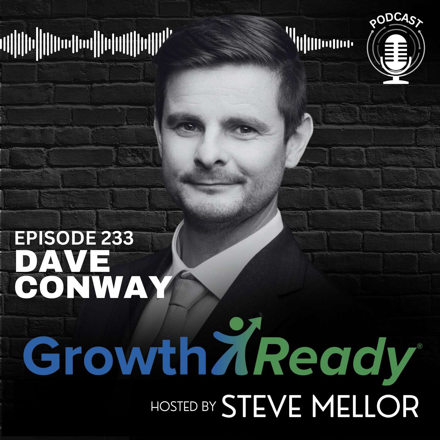 Episode 233: Living Your Principles: Personal Growth, Mind Mastery, and Goal Visualization with David Conway
